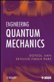 Engineering Quantum Mechanics (Wiley - IEEE)