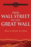 From Wall Street to the Great Wall: How to Invest in China