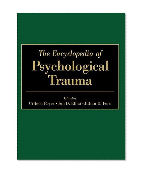 The Encyclopedia of Psychological Trauma