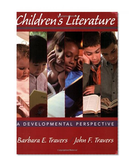 Childrens Literature: A Developmental Perspective