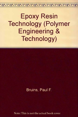 Epoxy Resin Technology (Polymer Engineering & Technology)