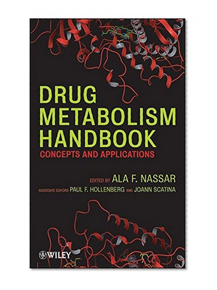 Drug Metabolism Handbook: Concepts and Applications