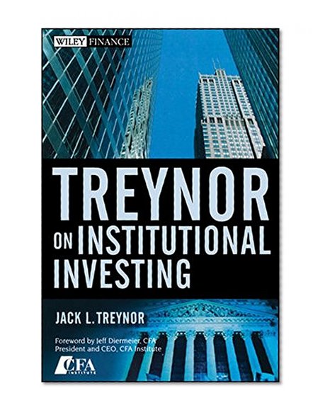 Treynor On Institutional Investing (Wiley Finance)