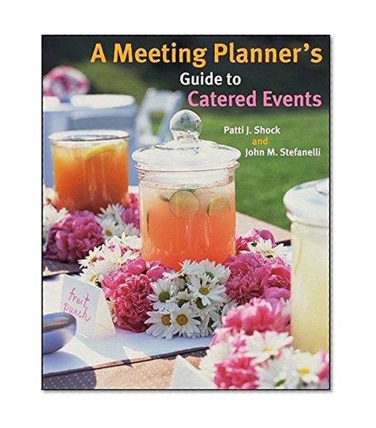 A Meeting Planner's Guide to Catered Events