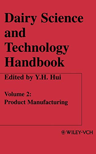 Dairy Science and Technology Handbook: Product Manufacturing