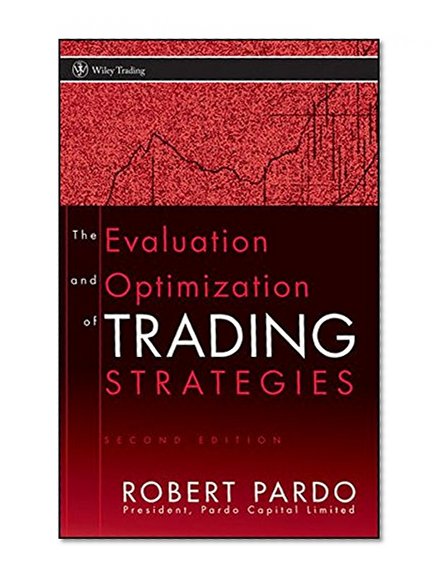 The Evaluation and Optimization of Trading Strategies