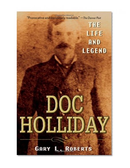 Book Cover Doc Holliday: The Life and Legend