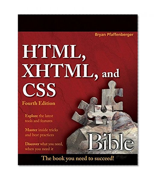 HTML, XHTML, and CSS Bible