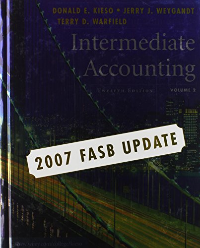 Intermediate Accounting, 2007 FASB Update, Volume 2