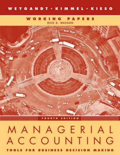 Managerial Accounting, Working Papers: Tools for Business Decision Making