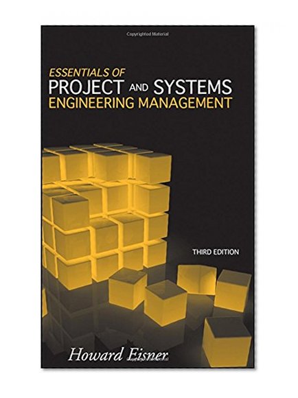 Essentials of Project and Systems Engineering Management