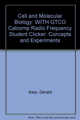 Cell and Molecular Biology: WITH GTCO Calcomp Radio Frequency Student Clicker: Concepts and Experiments