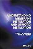 Membrane Distillation and Osmotic Distillation