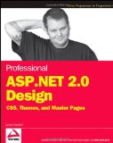 Professional ASP.NET 2.0 Design: CSS, Themes, and Master Pages (Programmer to Programmer)