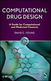 Computational Drug Design: A Guide for Computational and Medicinal Chemists