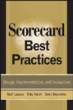 Scorecard Best Practices: Design, Implementation, and Evaluation