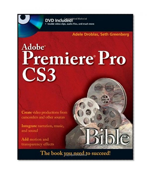 Adobe Premiere Pro CS3 Bible