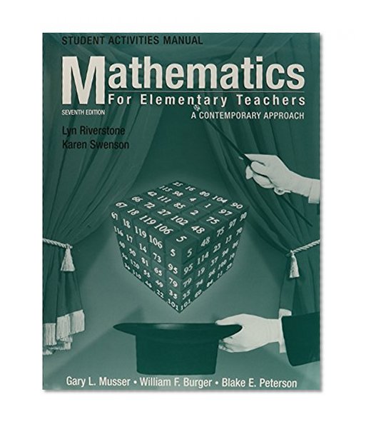 Student Activity Manual to accompany Mathematics for Elementary Teachers 7th Edition with ETA Physical Manipuplatives 7th Edition Set