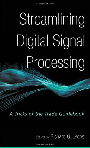 Streamlining Digital Signal Processing: A Tricks of the Trade Guidebook