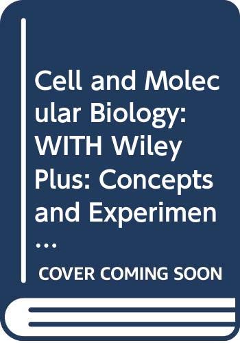 Cell and Molecular Biology: WITH Wiley Plus: Concepts and Experiments (Wiley Plus Products)