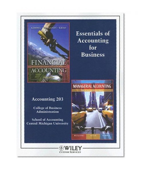 (WCS)Financial Accounting 4th Edition Chatpers 1-9 with Managerial Accounting 3rd Edition Chapters 1, 5 & 9 for CMU