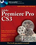 Adobe Premiere Pro CS3 Bible
