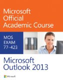 77-423 Microsoft Outlook 2013