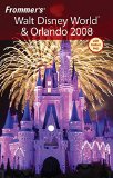 Frommer's Walt Disney World & Orlando 2008 (Frommer's Complete Guides)