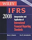 Wiley IFRS 2008, Book and CD-ROM Set: Interpretation and Application of International Accounting and Financial Reporting Standards 2008