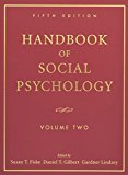 Handbook of Social Psychology: Volume Two