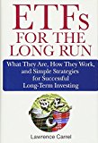 ETFs for the Long Run: What They Are, How They Work, and Simple Strategies for Successful Long-Term Investing