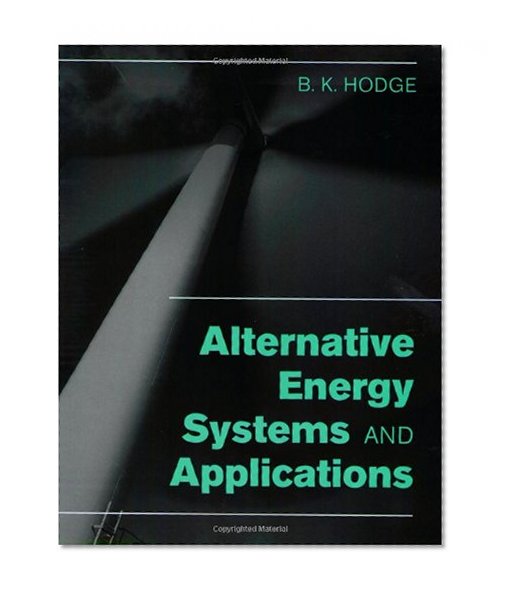 Alternative Energy Systems and Applications
