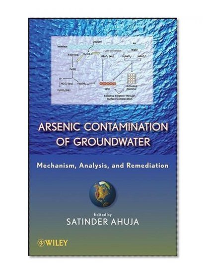 Arsenic Contamination of Groundwater: Mechanism, Analysis, and Remediation