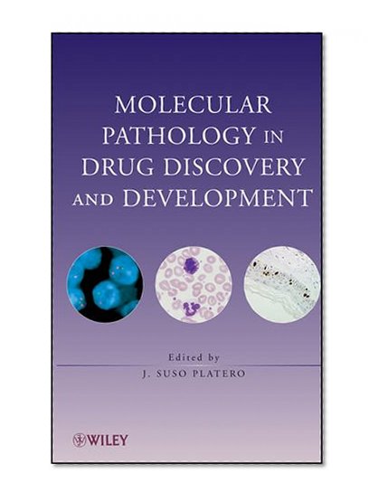 Molecular Pathology in Drug Discovery and Development