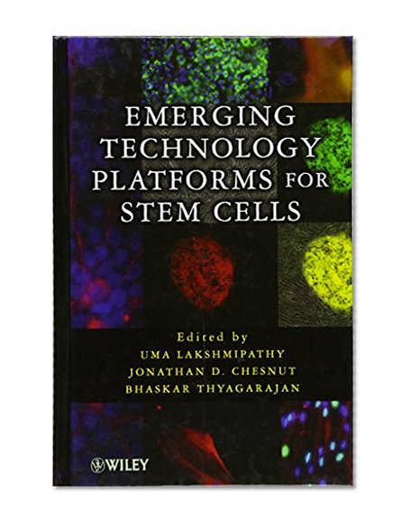 Emerging Technology Platforms for Stem Cells