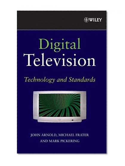 Digital Television: Technology and Standards