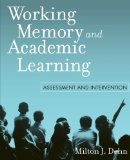 Working Memory and Academic Learning: Assessment and Intervention