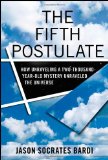 The Fifth Postulate: How Unraveling A Two Thousand Year Old Mystery Unraveled the Universe