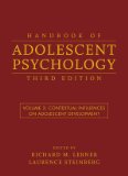 Handbook of Adolescent Psychology: Volume 2: Contextual Influences on Adolescent Development