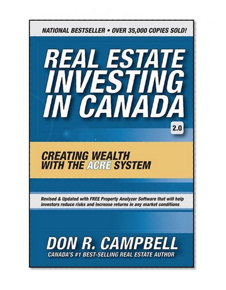 Real Estate Investing in Canada: Creating Wealth with the ACRE System