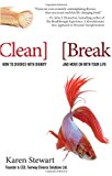 Clean Break: How to Divorce with Dignity and Move On with Your Life