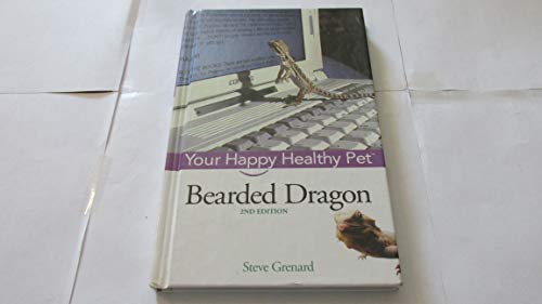 Bearded Dragon: Your Happy Healthy Pet
