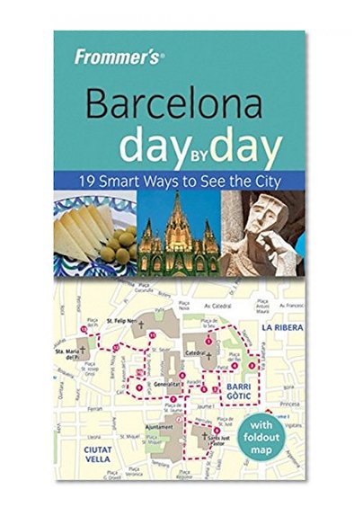 Frommer's Barcelona Day by Day (Frommer's Day by Day - Pocket)