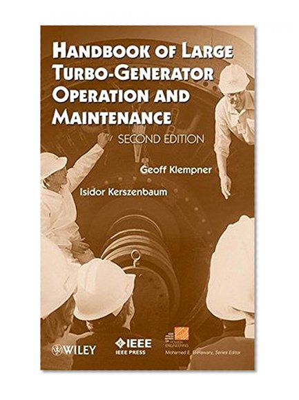 Handbook of Large Turbo-Generator Operation and Maintenance