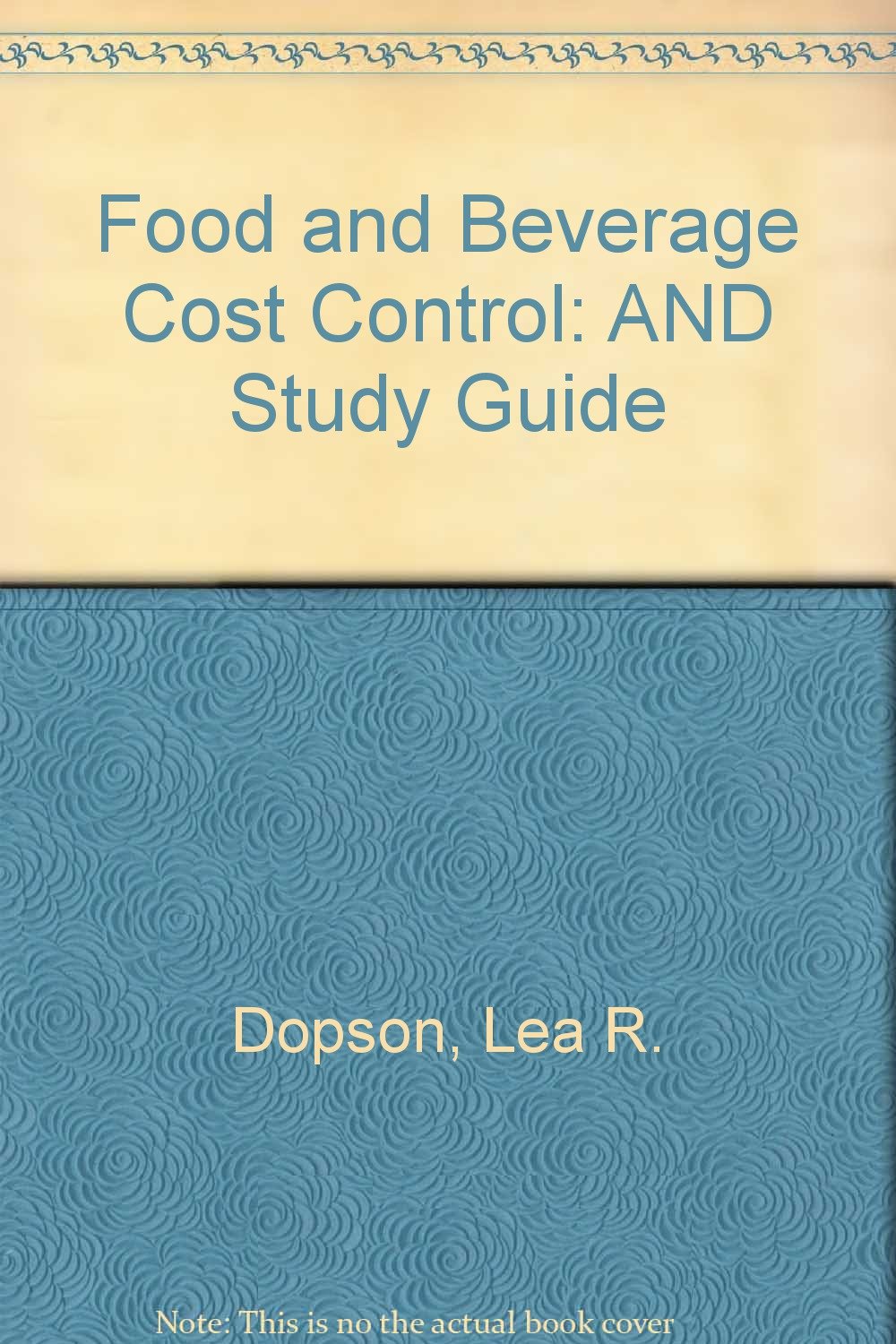 Food and Beverage Cost Control, 4th Edition + Food and Beverage Cost Control SG, 4th Edition SET