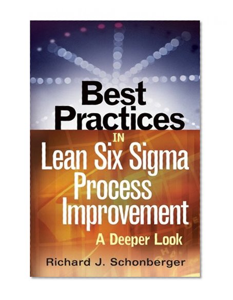 Best Practices in Lean Six Sigma Process Improvement