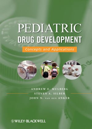 Pediatric Drug Development: Concepts and Applications (v. 1)