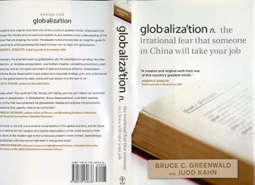 globalization: n. the irrational fear that someone in China will take your job