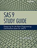 SAS 9 Study Guide: Preparing for the Base Programming Certification Exam for SAS 9