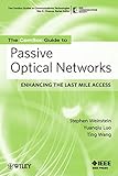 The ComSoc Guide to Passive Optical Networks: Enhancing the Last Mile Access